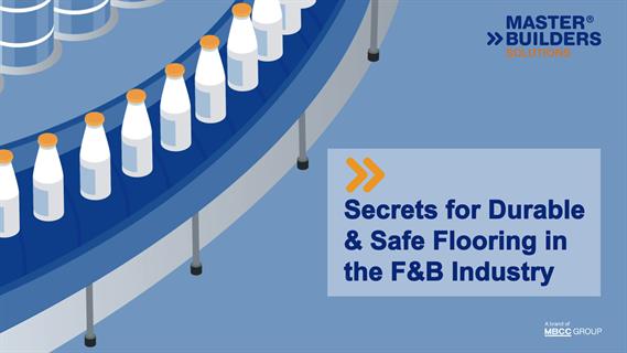 Watch: Secrets For Durable and Safe Flooring in the F&B Industry